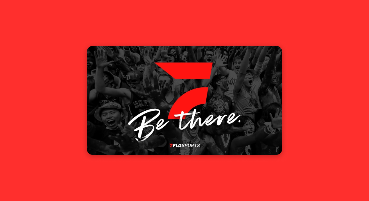 Text displaying "Be there" with the FloSports logo in the background superimposed over a crowd of sports fans cheering